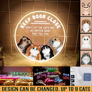 Personalized Keep Door Close Cat Lover Circle Neon Led Sign Printed 23APR-PN27