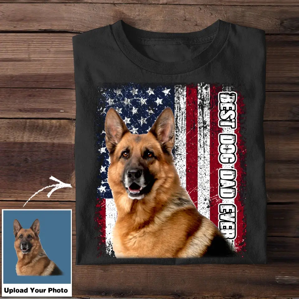 Personalized Upload Your German Shepherd Photo Best Dog Dad Ever Tshirt Printed QTTB0405