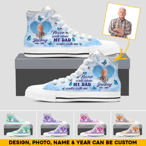 Personalized Upload Your Dad Photo Never Walk Alone My Dad Walks With Me Hight Top Canvas Shoes PNHQ0405