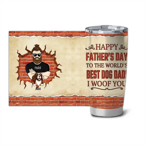 Personalized Dog Dad Happy Father's Day To The World's Best Dog Dad We Woof You Tumbler Printed PNPN0505