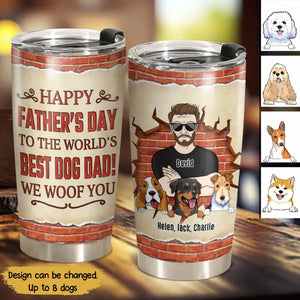 Personalized Dog Dad Happy Father's Day To The World's Best Dog Dad We Woof You Tumbler Printed PNPN0505