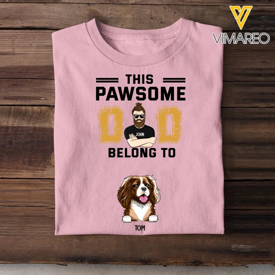 Personalized This Pawsome Dad Belongs To Dog Lovers, Cat Lovers Tshirt Printed PNTB2704