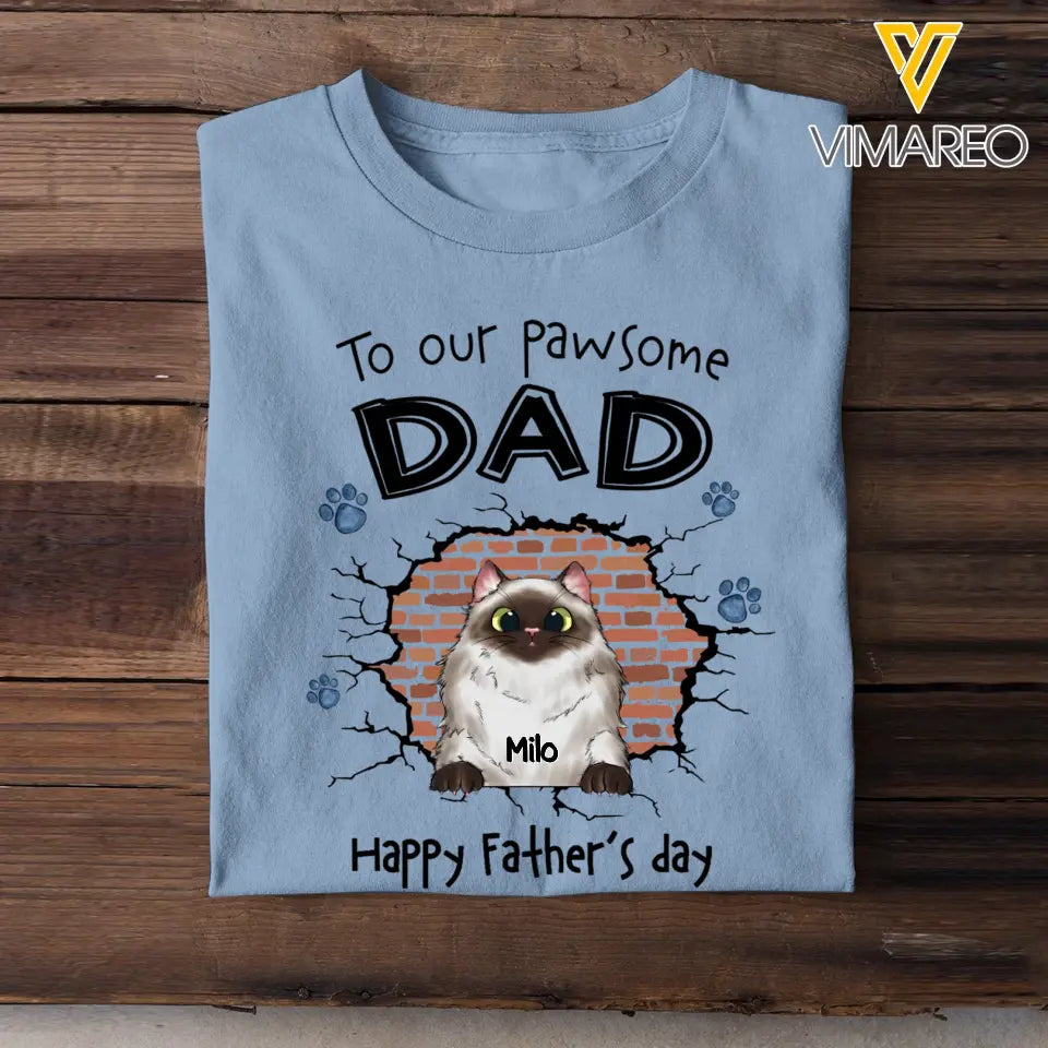 Personalized To Our Pawsome Dad Happy Father's Day T-shirt Printed PNPN1605