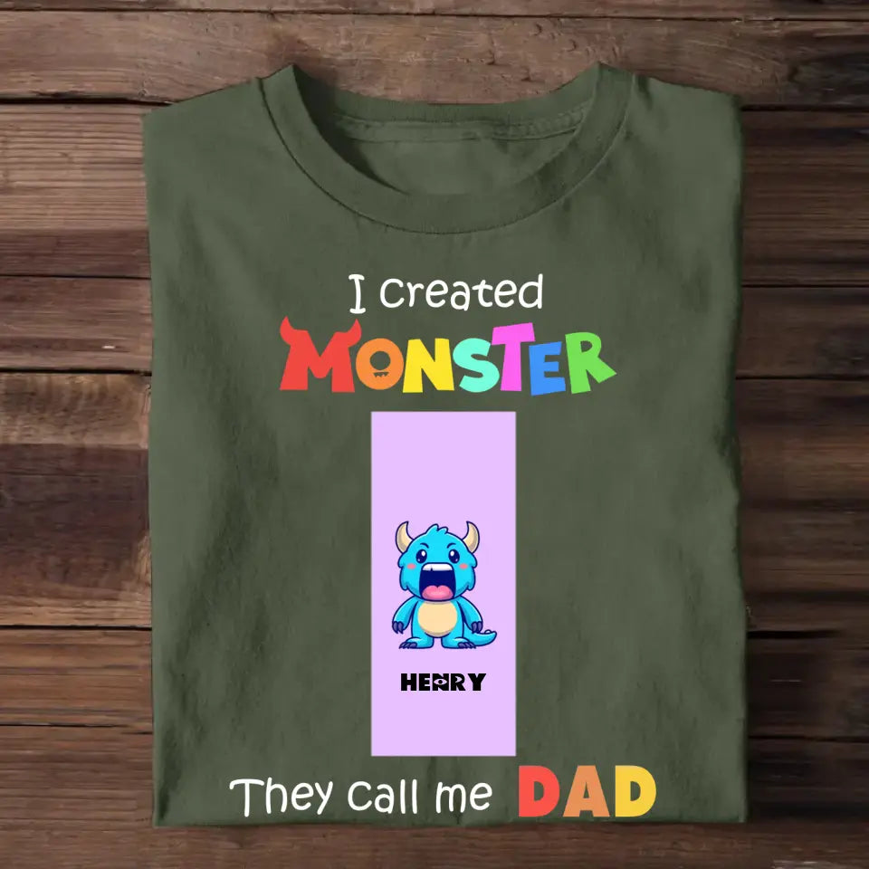 Personalized I Created Monster They Call Me Dad with Kid Name T-shirt Printed THBQT1705