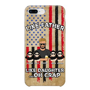 Personalized Like Father Like Daughter Oh Crap Gift for Dad for Daughters Phonecase Printed NMTDT1805