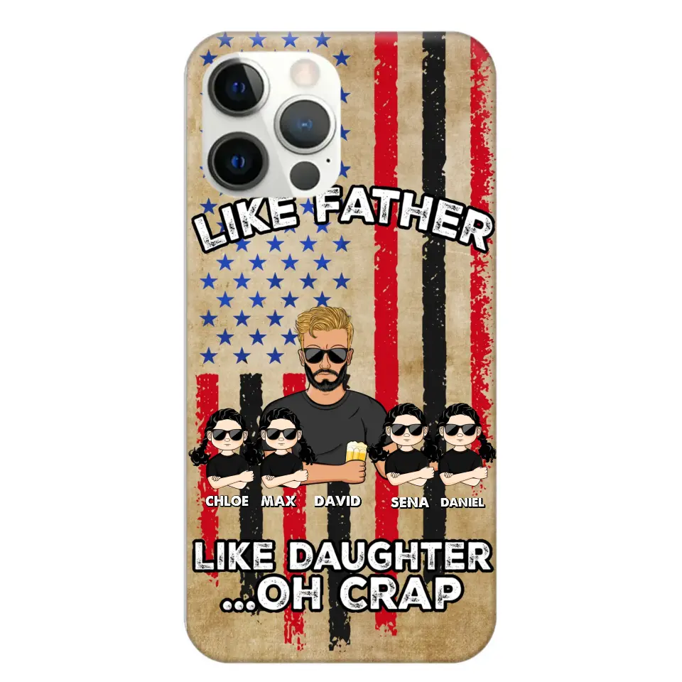 Personalized Like Father Like Daughter Oh Crap Gift for Dad for Daughters Phonecase Printed NMTDT1805