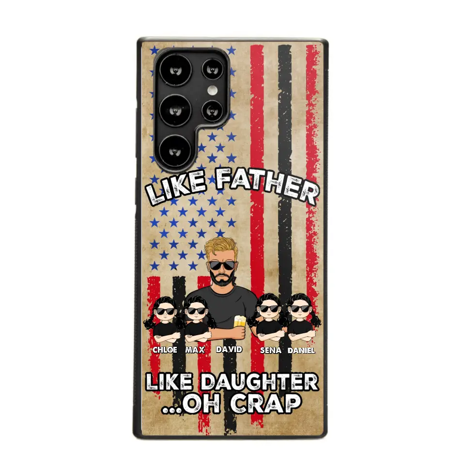 Personalized Like Father Like Daughter Oh Crap Gift for Dad for Daughters Phonecase Printed NMTDT1805