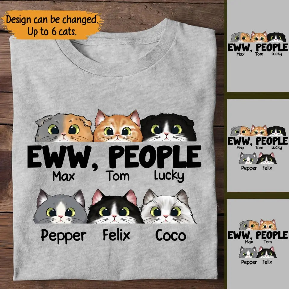 Personalized Eww People Cat Lovers Gift T-shirt Printed MTHTB2405