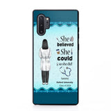 Personalized Nurse Graduation She/He Believed She/He Could So She/He Did Phonecase Teacher Gifts Printed HTHPN2505