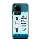 Personalized Nurse Graduation She/He Believed She/He Could So She/He Did Phonecase Teacher Gifts Printed HTHPN2505