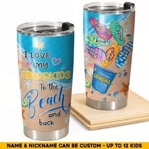 Personalized I Love My Grandkids To The Beach And Back Grandma & Kid Name Tumbler Printed QTHQ3105