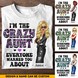 Personalized I'm The Crazy Aunt Everyone Warned You About T-shirt Printed 23MAY-HQ31