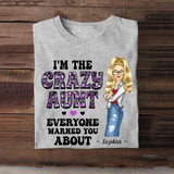 Personalized I'm The Crazy Aunt Everyone Warned You About T-shirt Printed 23MAY-HQ31