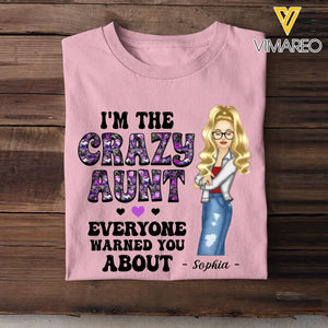 Personalized I'm The Crazy Aunt Everyone Warned You About T-shirt Printed 23MAY-HQ31