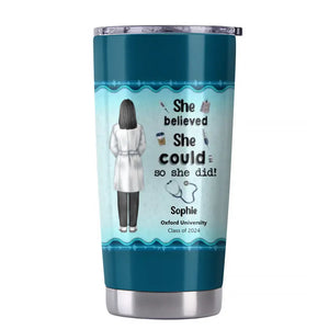 Personalized She/He Believed She/He Could So She/He Did Tumbler Printed HTHBQT0106