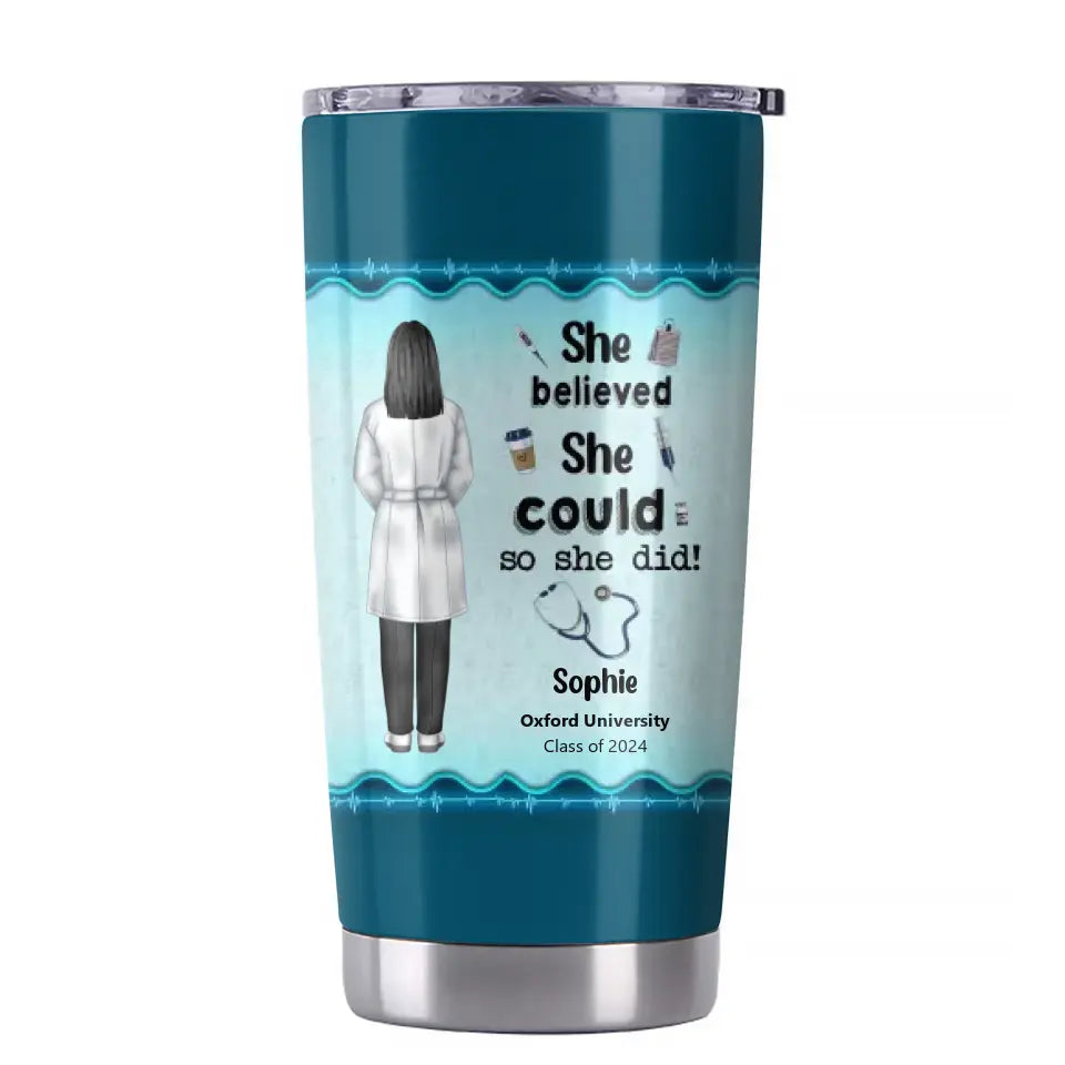 Personalized She/He Believed She/He Could So She/He Did Tumbler Printed HTHBQT0106