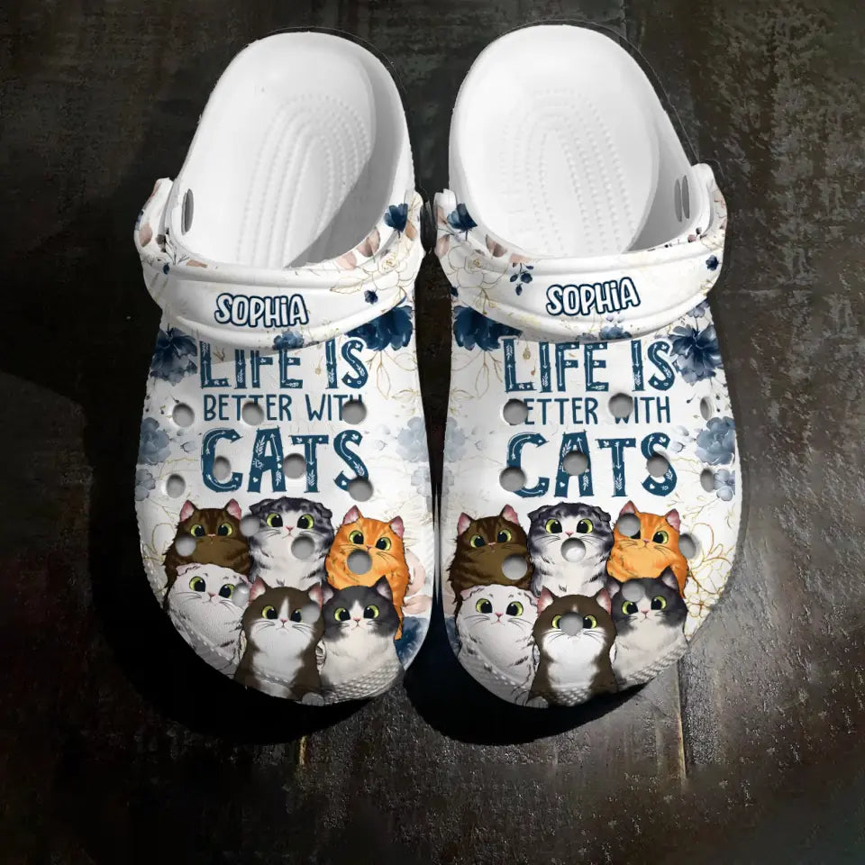 Personalized Life Is Better with Cats Cat Lovers Gift Clog Slipper Shoes Printed 23JUN-HQ13