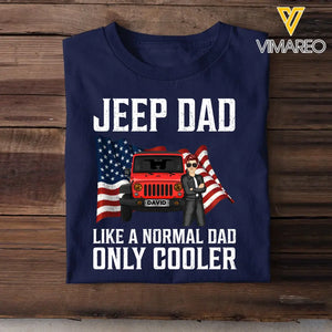 Personalized Jeep Dad Like A Normal Dad Only Cooler Jeep Lovers Tshirt Printed MTBQT0906