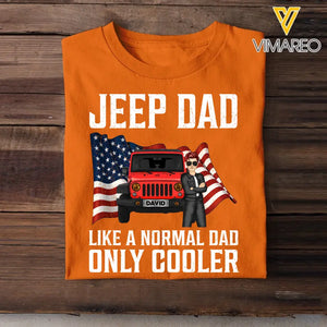 Personalized Jeep Dad Like A Normal Dad Only Cooler Jeep Lovers Tshirt Printed MTBQT0906