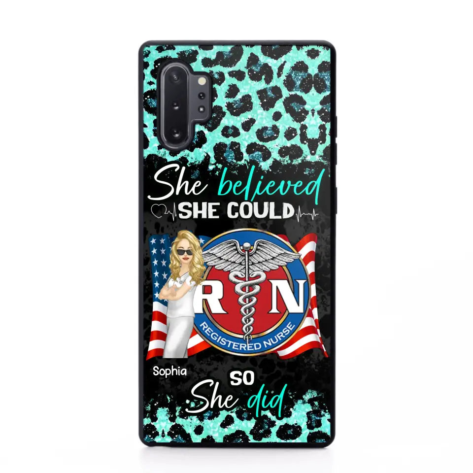 Personalized She Believed She Could So She Did Nurse Flag Phonecase Printed HTHHQ1606