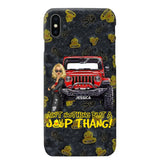 Personalized Jeep Girl Ain't  Nothing But A Jeep Thang Phonecase Printed MTTB1906