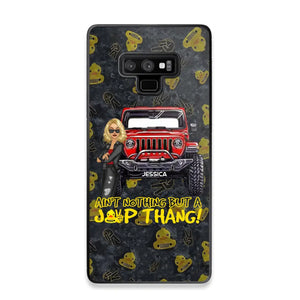 Personalized Jeep Girl Ain't  Nothing But A Jeep Thang Phonecase Printed MTTB1906