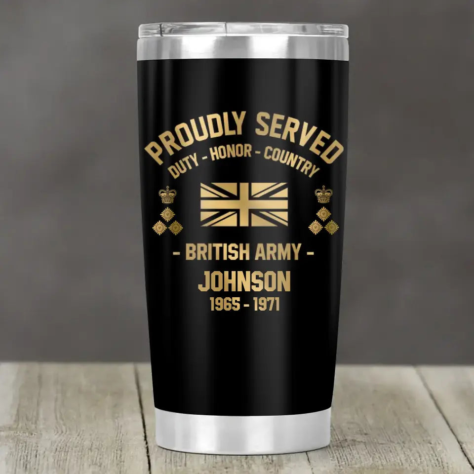 Personalized British Veteran Soldier Proudly Served Ranks And Time Golden Printed Tumbler