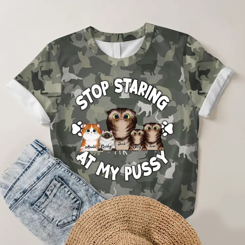 Personalzied Stop Staring At My Pussy Cat Lovers Gift 3D TShirt Printed MTHHN2406