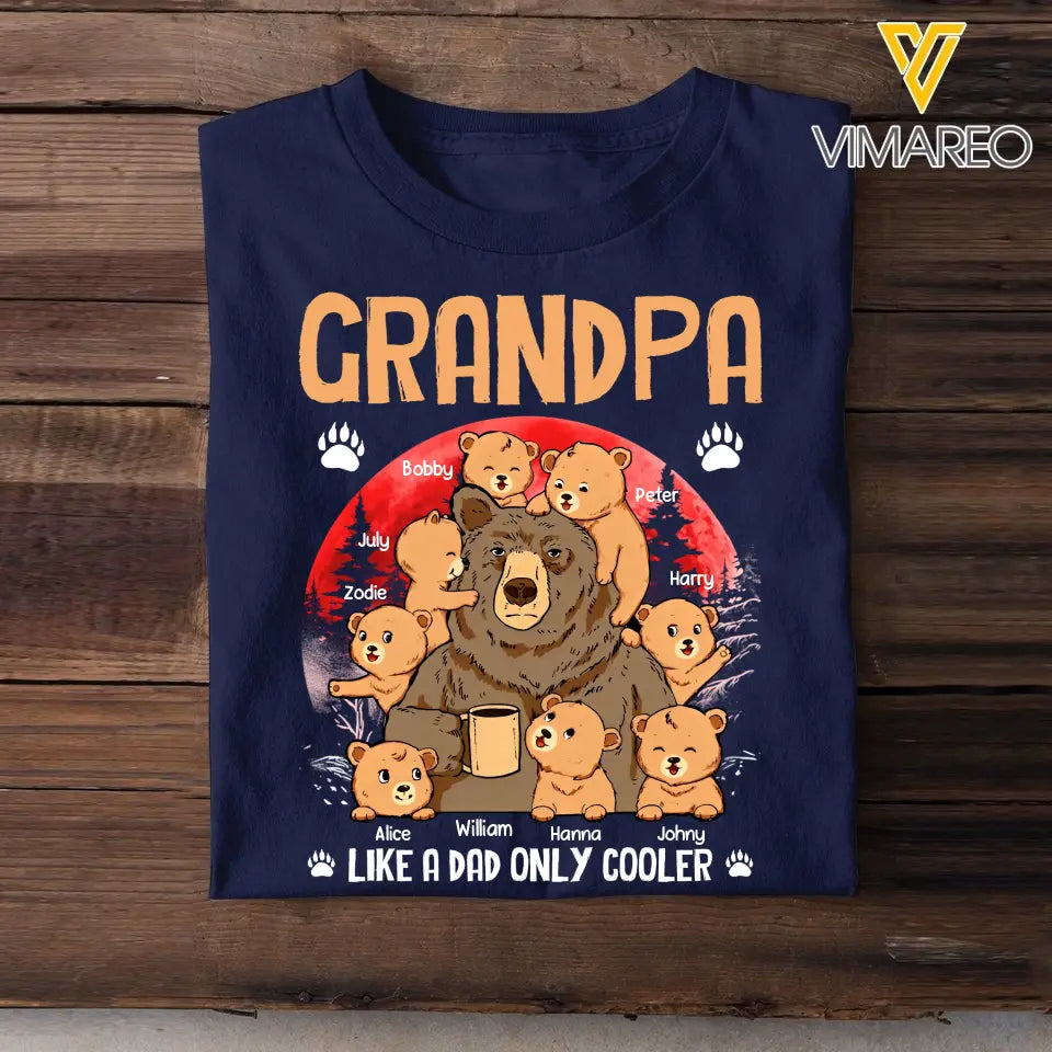 Personalized Grandma Like A Dad Only Cooler Bear with Kid Name T-shirt Printed PNHQ2906