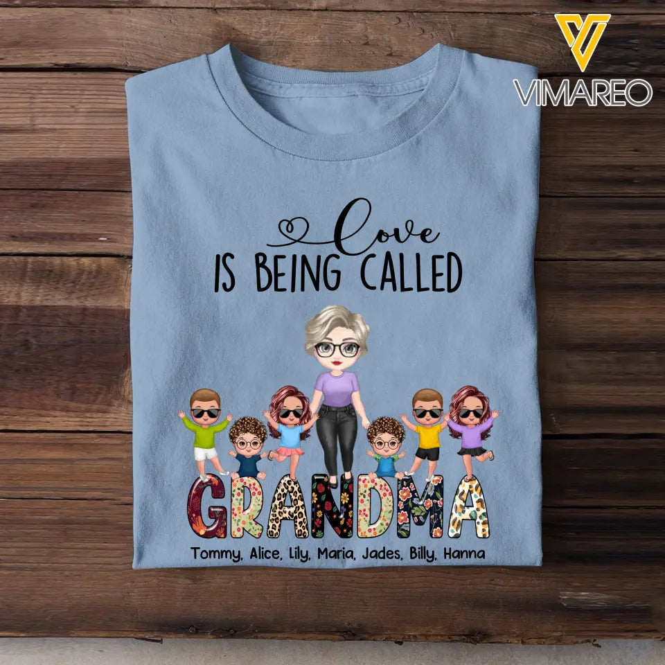 Personalized Love Is Being Called Grandma with Kid Name T-shirt Printed MTPN2806