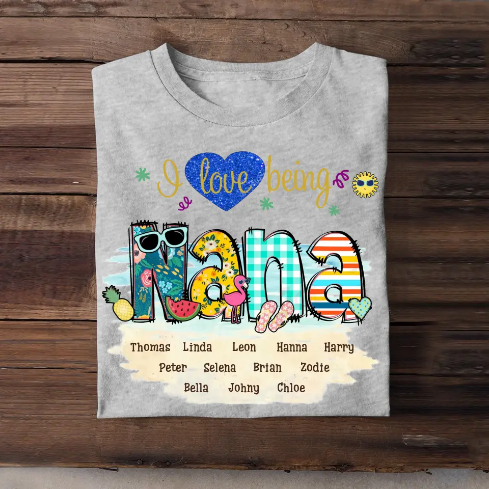 Personalized I Love Being Nana Grandma & Kid Name T-shirt Printed QTDT0507