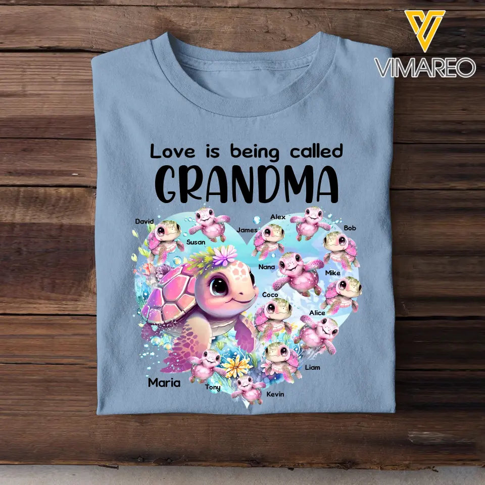 Personalized Love Is Being Called Grandma Turtles With Kid Name T-shirt Printed MTPN0707