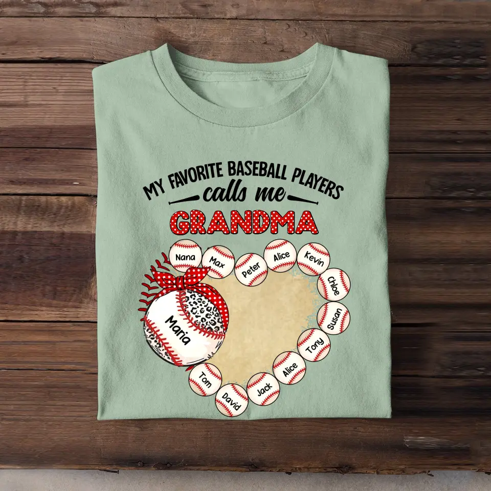 Personalized My Favorite Baseball Players Calls Me Grandma T-shirt Printed MTHPN0707