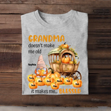 Personalized Grandma Doesn't Make Me Old It Makes Me Blessed Fall Season Pumpkins Gnome & Kid Names T-Shirt Printed MTPVD1407