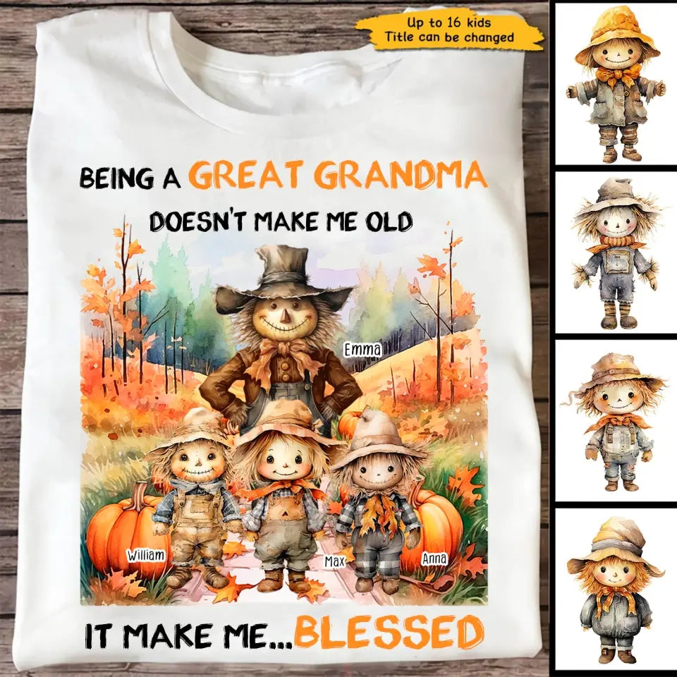 Personalized Being A Great Grandma Doesn't Make Me Old Fall Season Tshirt Printed NMTHN1707