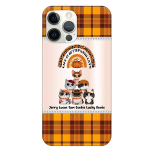 Personalized Life Is Better With Cats Fall Season Cat Lovers Phonecase Printed PNPVD1407