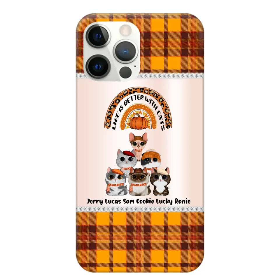 Personalized Life Is Better With Cats Fall Season Cat Lovers Phonecase Printed PNPVD1407