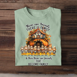 Personalized Fall Season Pumpkin There Are Friends There Is Family & Then There Are Friends That Become Family Kid Names T-Shirt Printed MTPVD1707