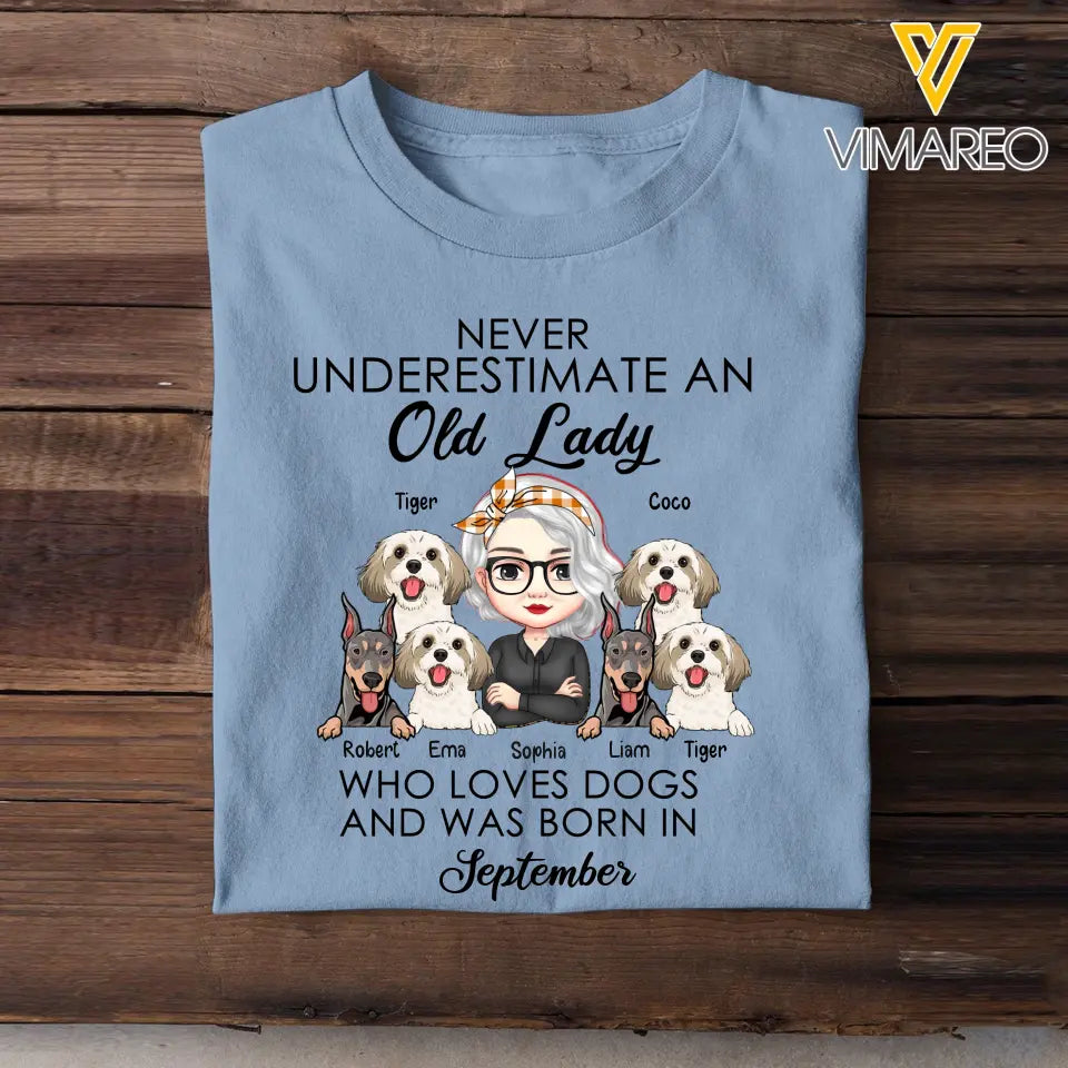 Personalized Never Underestimate An Old Lady Who Loves Dogs And Was Born In September T-shirt Printed QTHN247