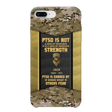 Personalized PTSD Is Not A Sign Of Weakness It Is A Sign Of Absolute Strength US Rank Camo Phonecase Printed MTHPN2607