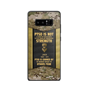 Personalized PTSD Is Not A Sign Of Weakness It Is A Sign Of Absolute Strength US Rank Camo Phonecase Printed MTHPN2607