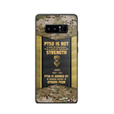 Personalized PTSD Is Not A Sign Of Weakness It Is A Sign Of Absolute Strength US Rank Camo Phonecase Printed MTHPN2607