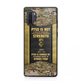 Personalized PTSD Is Not A Sign Of Weakness It Is A Sign Of Absolute Strength US Rank Camo Phonecase Printed MTHPN2607