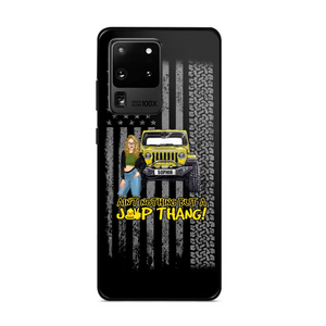 Personalized Ain't Nothing But A Jeep Thang Jeep Girl Phonecase HTHPD2707