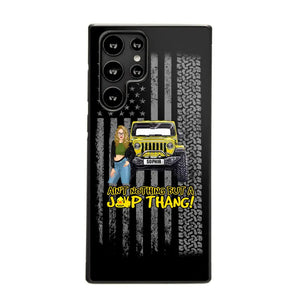 Personalized Ain't Nothing But A Jeep Thang Jeep Girl Phonecase HTHPD2707