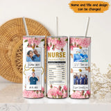 Personalized Upload Your Nurse Photo Nurse Nutrition Facts Skinny Tumbler Printed HTHDNL202328