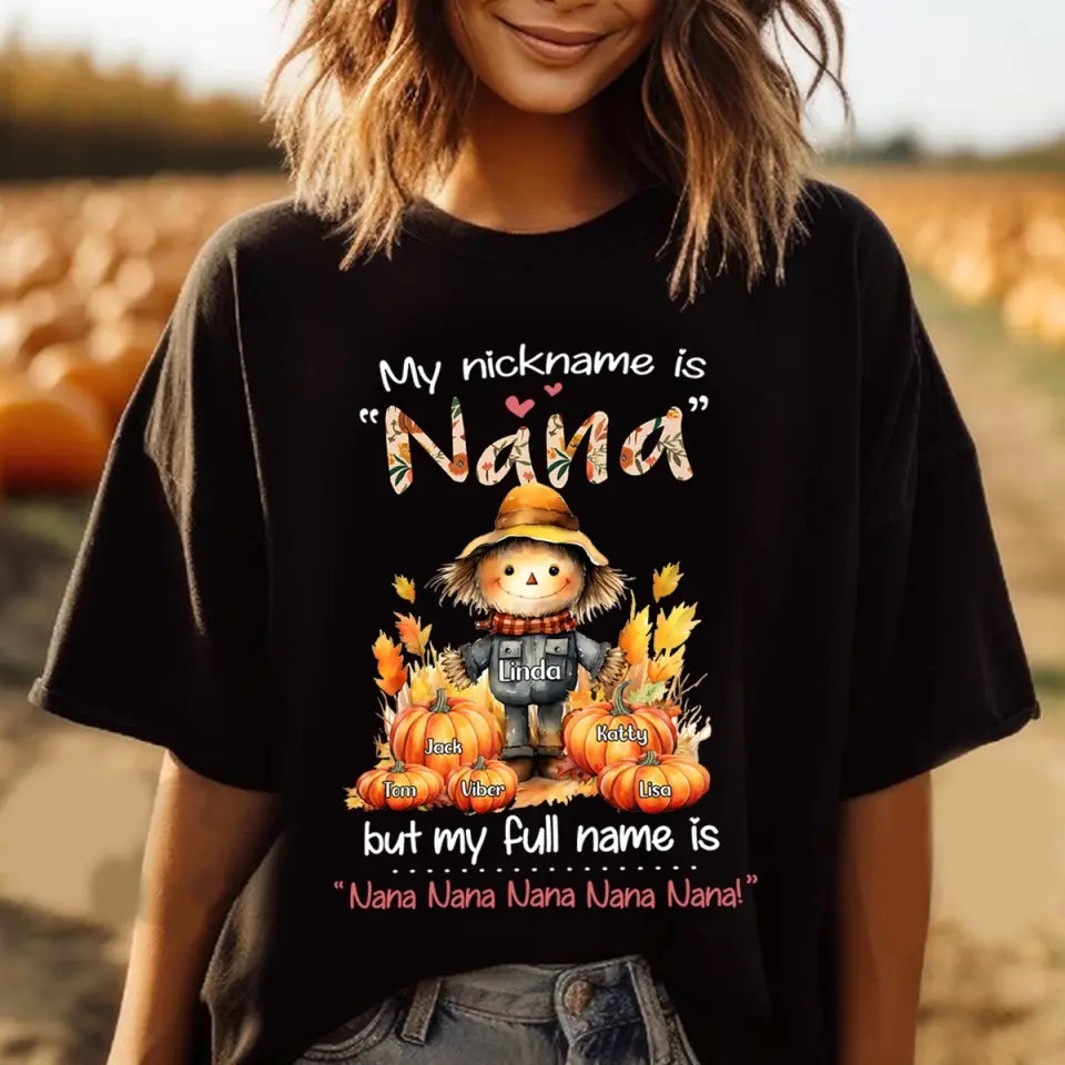 Personalized My Nickname Is Nana Grandma Kid Name T-shirt Printed 202376PTN