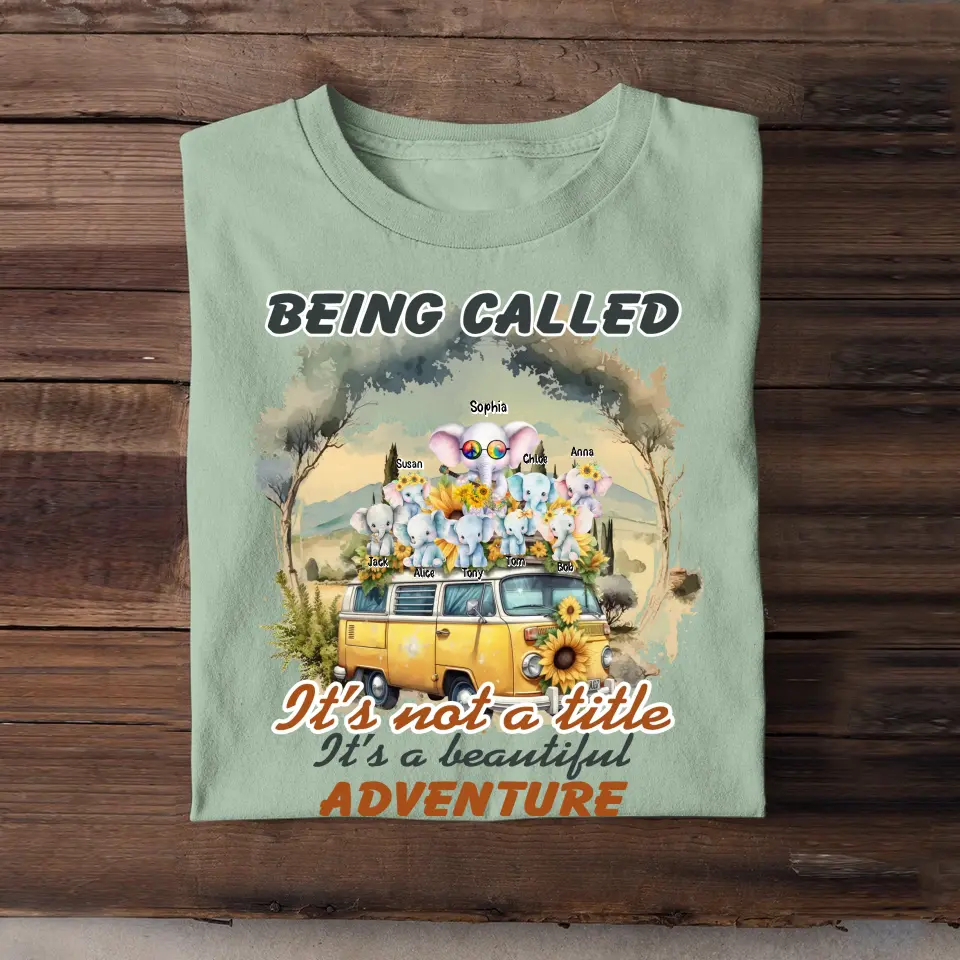 Personalized Being Called Grandma It's Not A Title It's A Beautiful Adventure Elephants & Kid Names T-shirt Printed MTHN23168