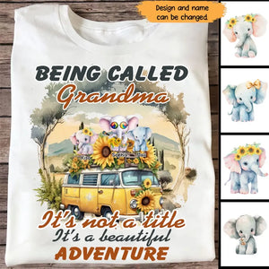 Personalized Being Called Grandma It's Not A Title It's A Beautiful Adventure Elephants & Kid Names T-shirt Printed MTHN23168