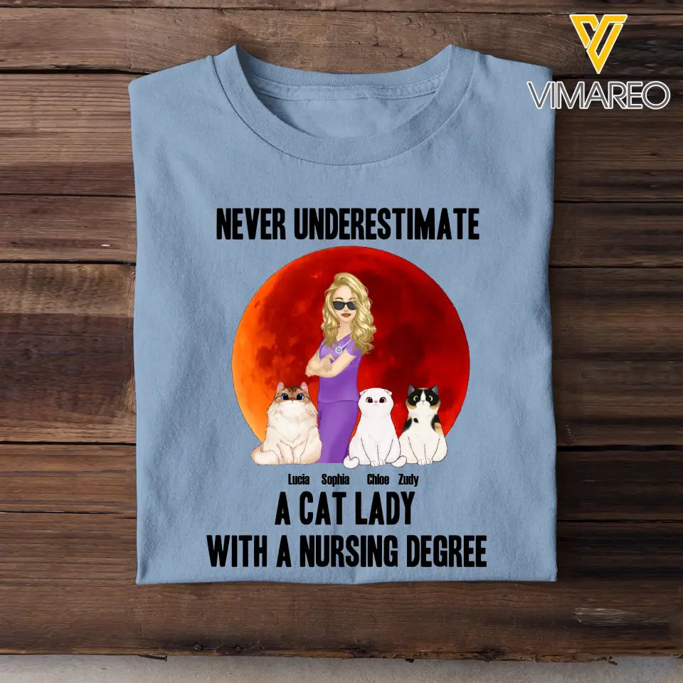 Personalized Never Underestimate A Cat Lady With A Nursing Degree T-shirt Printed 23JUN-TB16